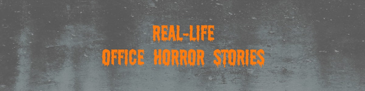 Office Horror Stories - Ergo Impact